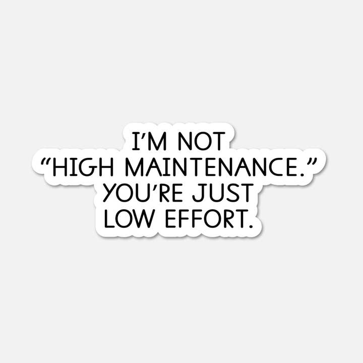 Je ne suis pas exigeant(e) - Autocollant citation drôle pour la vente par Footnotes