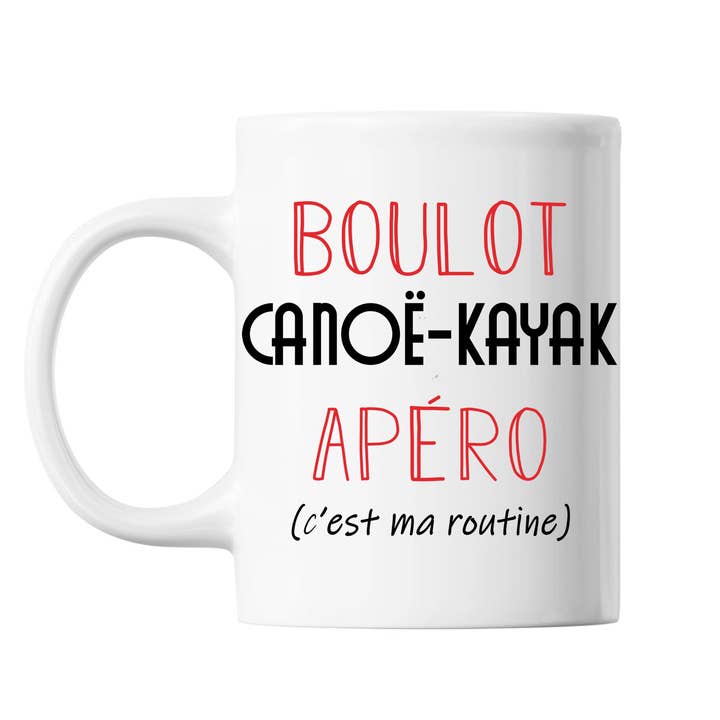 It's my routine white canoe kayak mug for wholesale by Planetee