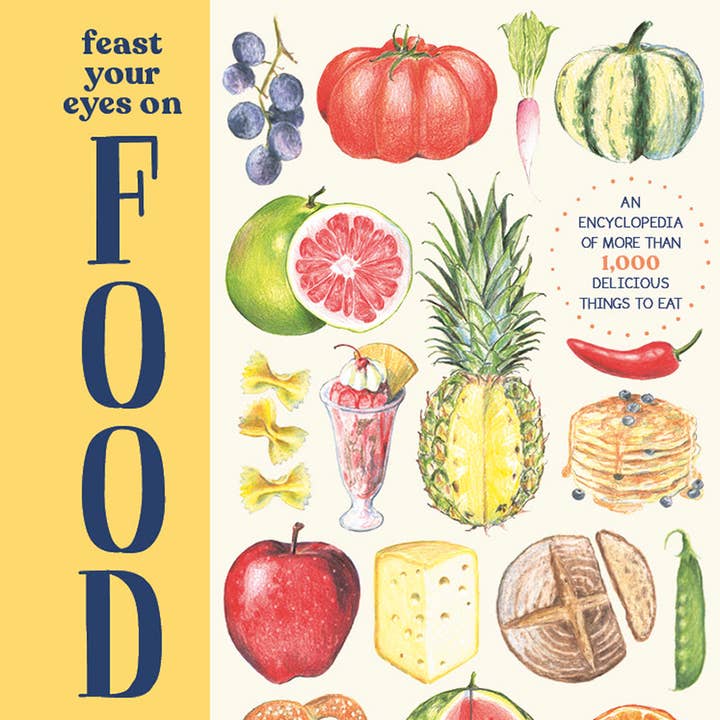 Abrams - Wholesale Cookbooks & Food - Feast Your Eyes on Food: An Encyclopedia of More than 1,0000