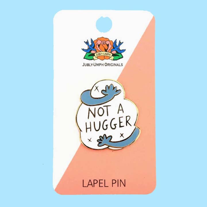 Jubly-Umph - Wholesale Lapel pin/button - Not a Hugger Lapel Pin4