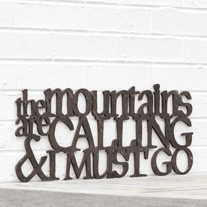 The Mountains Are Calling And I Must Go, Laser Cut Wood Sign for wholesale by Spunky Fluff