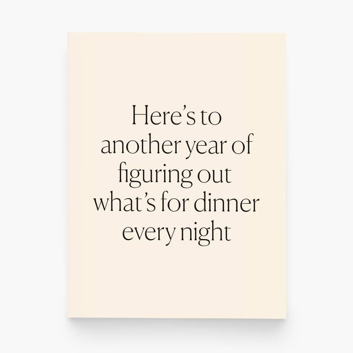 paper&stuff - Wholesale Everyday greeting card - Funny Anniversary Card — What’s For Dinner — Super Relatable0