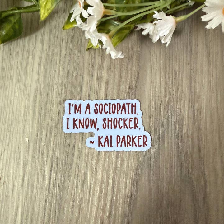 Sono uno psicopatico - Adesivo/Magnete impermeabile Kai Parker TVD per la vendita all'ingrosso da parte di JG Sticker Shop