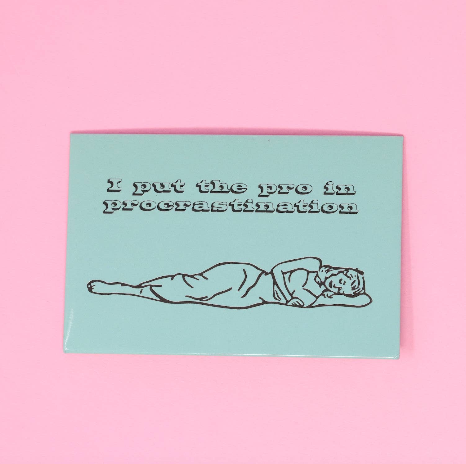 Made Au Gold - Wholesale Magnet - Magnet - I put the pro in procrastination