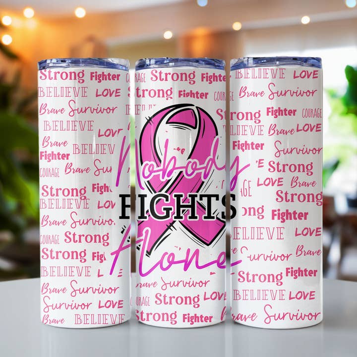 Cedar Hill Country Market - Wholesale Insulated Mug/Tumbler - Nobody Fights Alone Breast Cancer Awareness Tumbler 20 oz Custom Tumbler