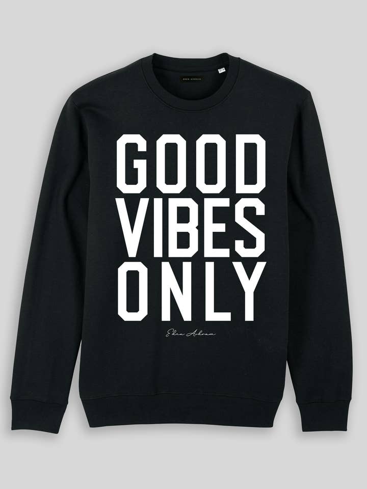 Good Vibes Only Iconic Sweatshirt for wholesale by Eden Ashram