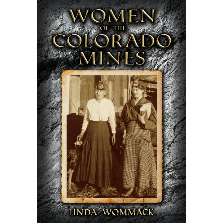 Women of the Colorado Mines for wholesale by Farcountry Press