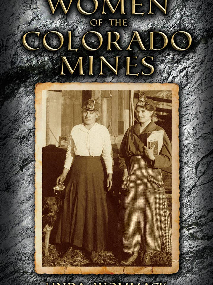 Women of the Colorado Mines for wholesale by Farcountry Press