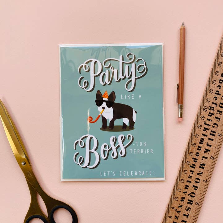 Grußkarte - Party Like A Boss-ton Terrier für den Großhandel von Love Lettering