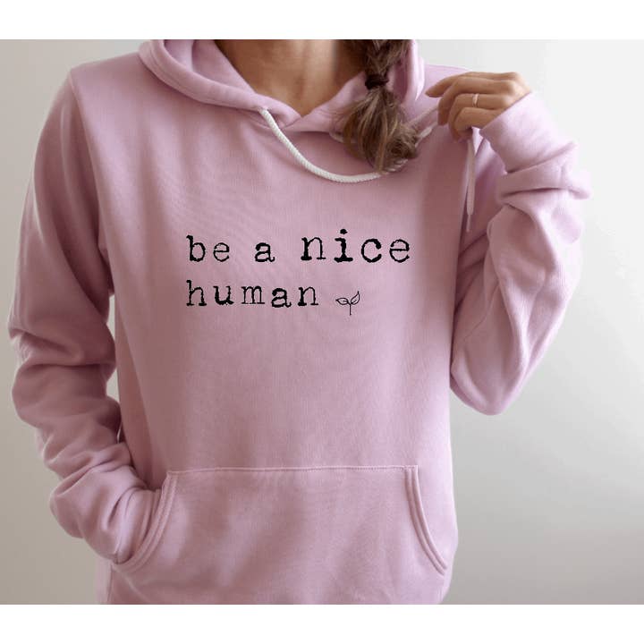 Tron Tron Graphic Wear - Wholesale Hoodie - Women's - Be a Nice Human Bella and Canvas Hoodie #501
