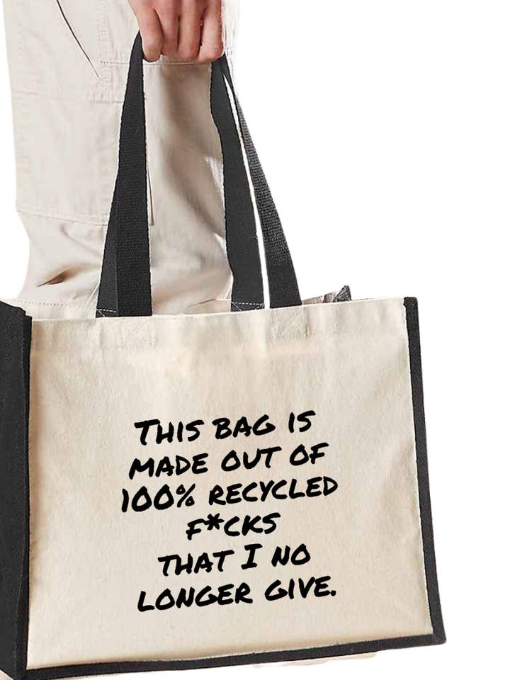 This bag is made out of 100% recycled fucks that I no longer give - Maxi Jute Shopper Bag for wholesale by Reyt Designs