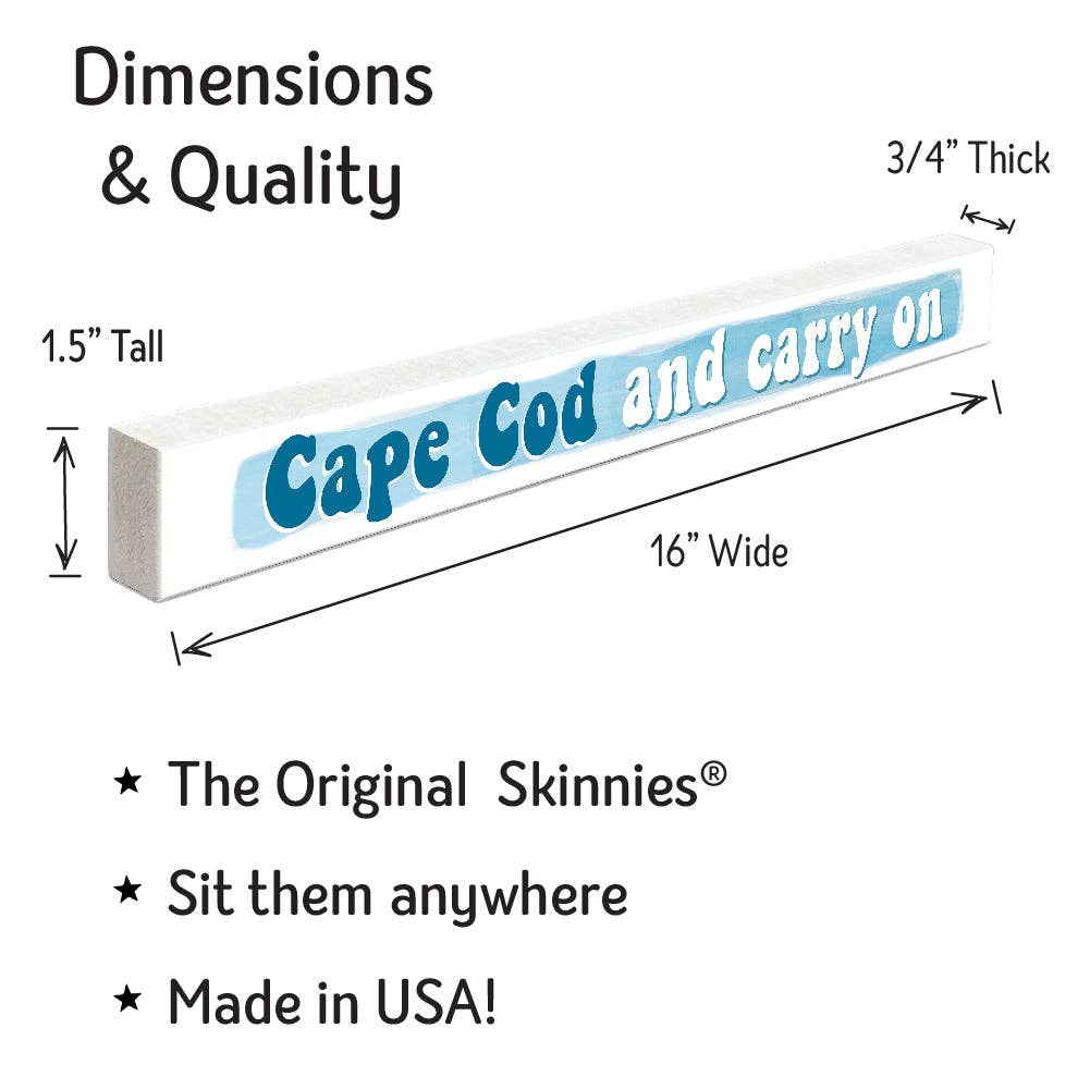 ST Creations - Vente Pancarte - Cape Cod et objets à emporter - Skinnies® SKW-N4
