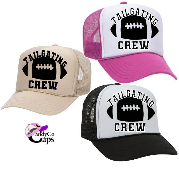 Tailgating crew game day party tailgate hat cap trucker for wholesale by The Candy Collections