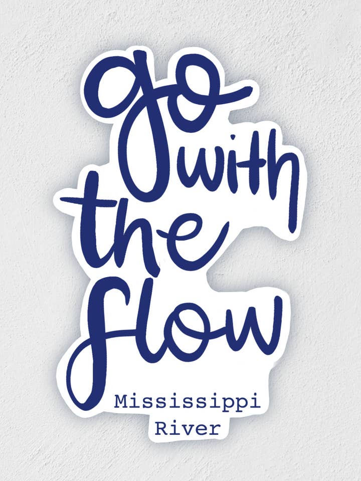 Go with the flow Mississippi River Sticker for wholesale by Little Rocks Design