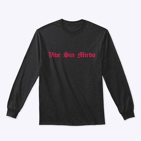 Vive Sin Miedo - Long Sleeve for wholesale by SOY PEOR