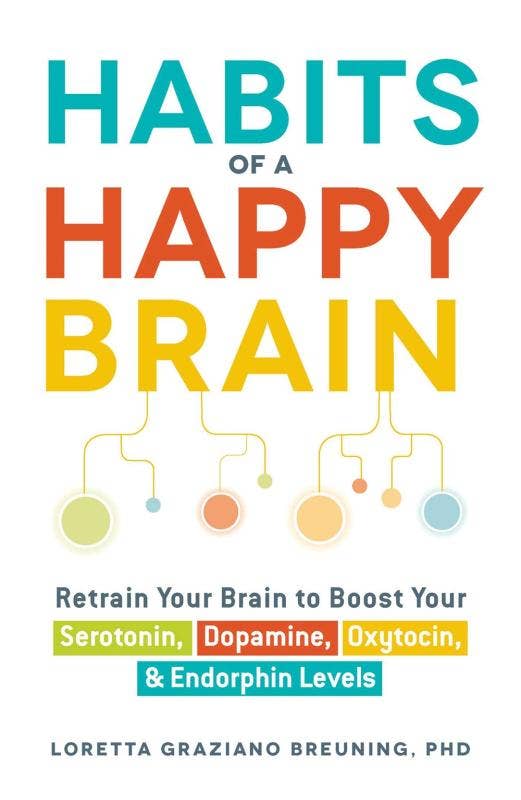 Microcosm Publishing & Distribution - Wholesale Self-Help & Personal Development - Habits of a Happy Brain: Retrain Your Brain0