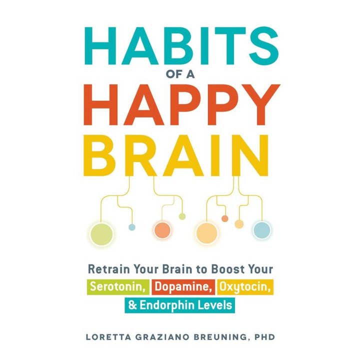 Microcosm Publishing & Distribution - Wholesale Self-Help & Personal Development - Habits of a Happy Brain: Retrain Your Brain