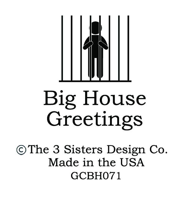 The 3 Sisters Design Co. - Wholesale Everyday Greeting Card - BIG HOUSE Greetings, Keep it up and you'll be a strange...2