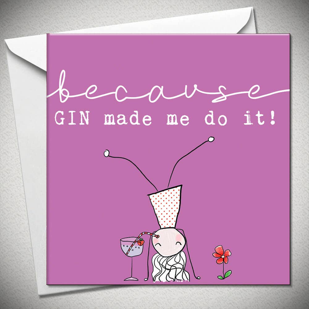 Bexy Boo Ltd – wholesale Everyday greeting card – Because Gin Made Me Do It!0