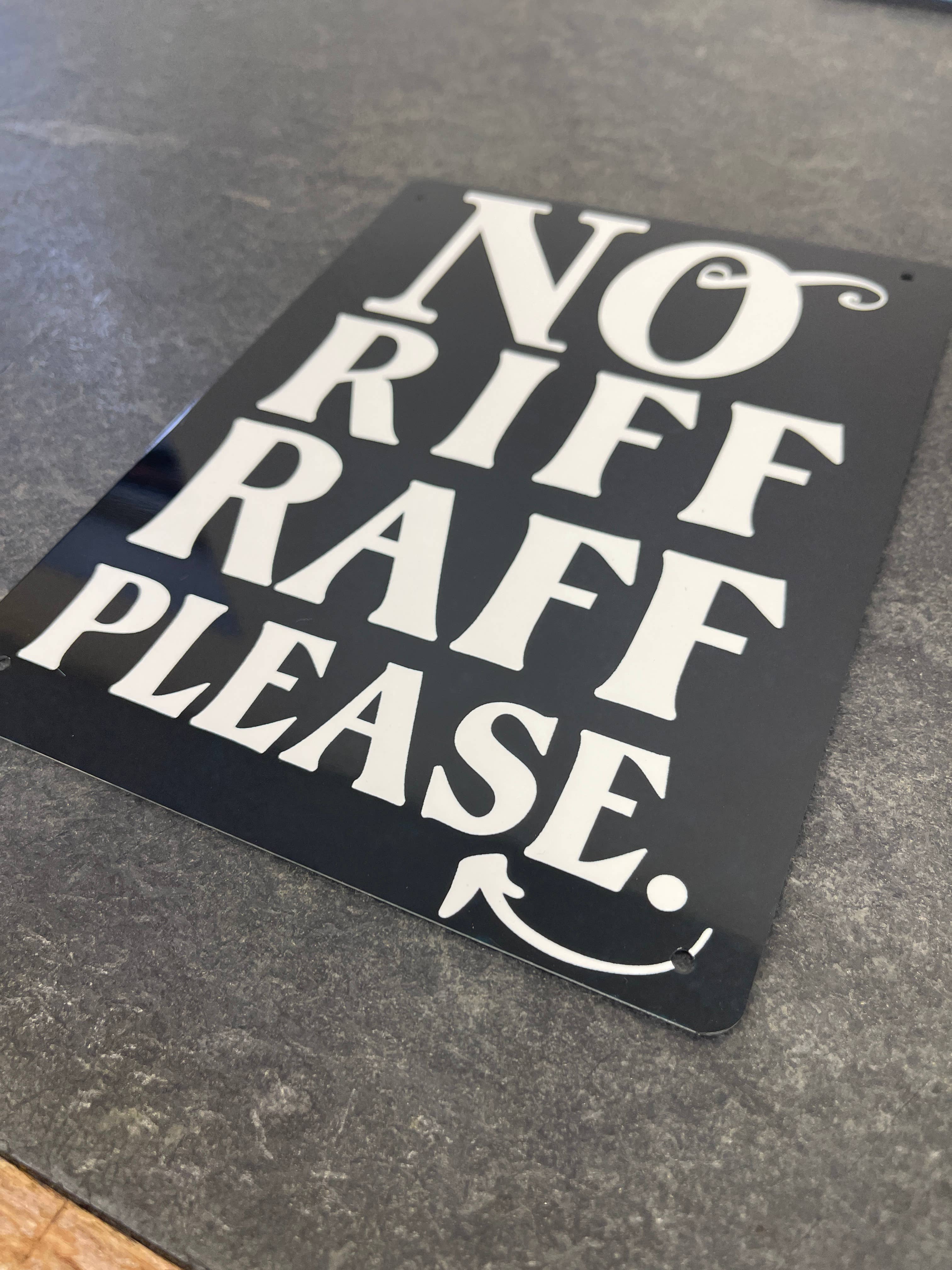 The British Metal Signs Company – wholesale Sign – No Riff Raff Please Metal Sign Plaque3