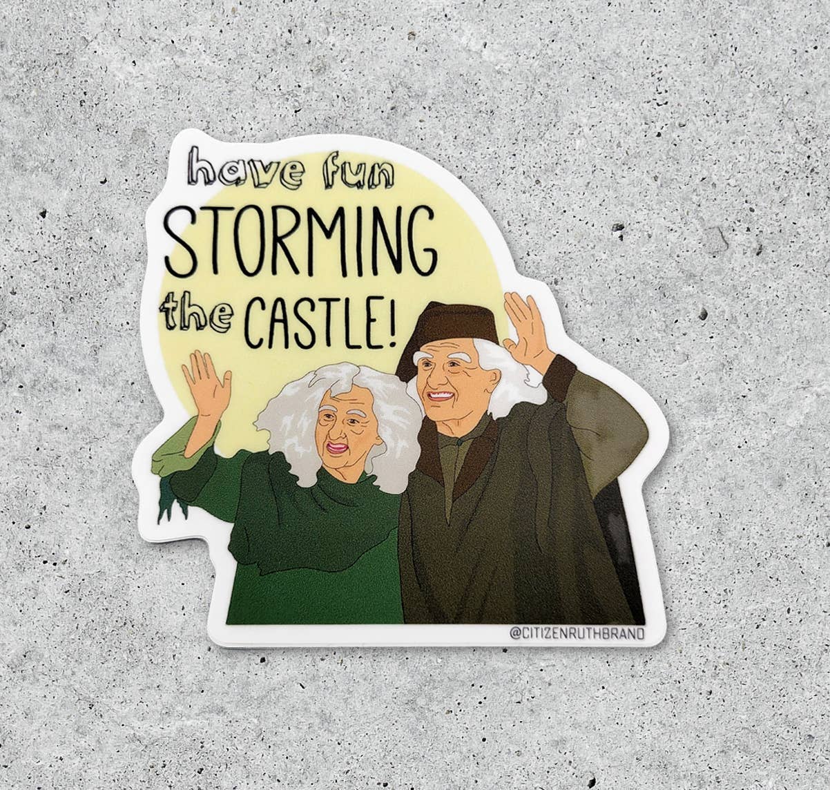 Citizen Ruth - Wholesale Sticker - Princess Bride Have Fun Storming The Castle vinyl sticker