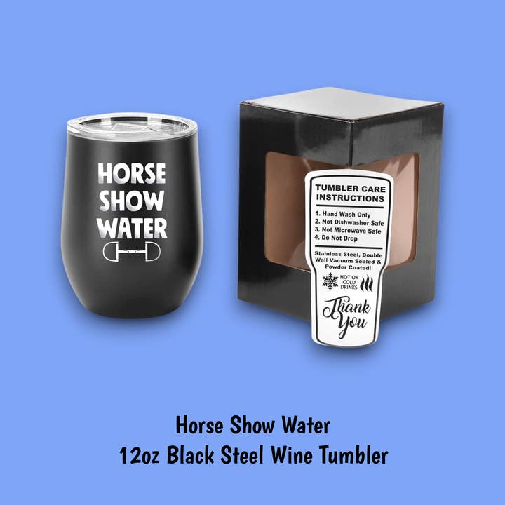 Equine & Design, LLC - Wholesale Insulated Mug/Tumbler - Horse Show Water Steel Wine Tumbler0
