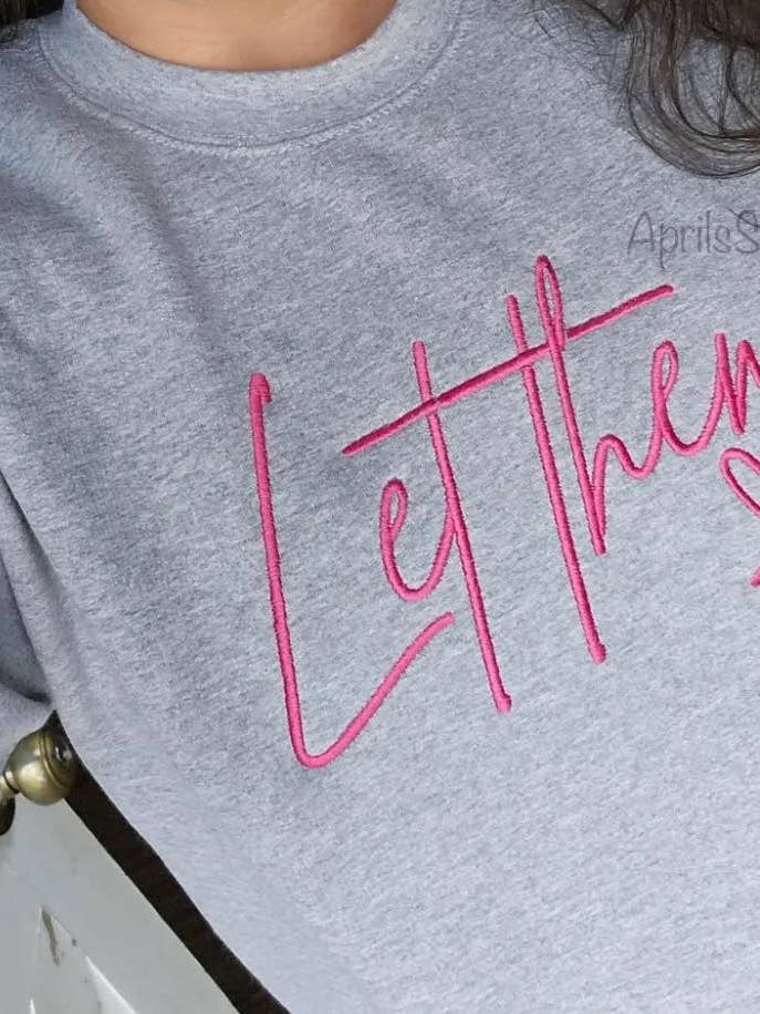 Let Them Sweatshirt for wholesale by April's Sew Vinyl