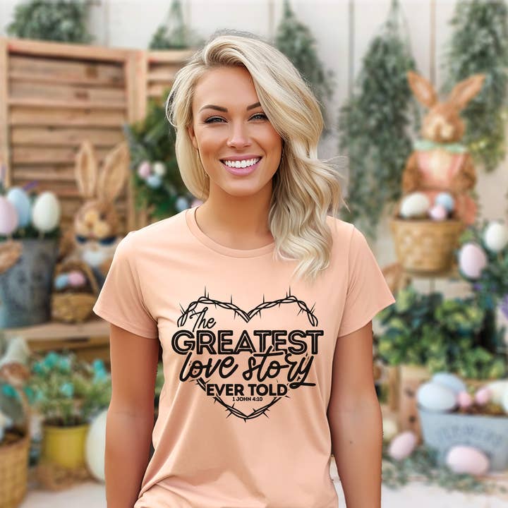 Sweet and Sassy Tees - Wholesale Sublimation Transfer - The greatest Love Story, Easter DTF or Sublimation Transfer