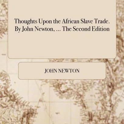 Books by splitShops - Wholesale Book - Adult - Thoughts Upon the African Slave Trade. By John Newton, ... The Second Edition - Hardcover