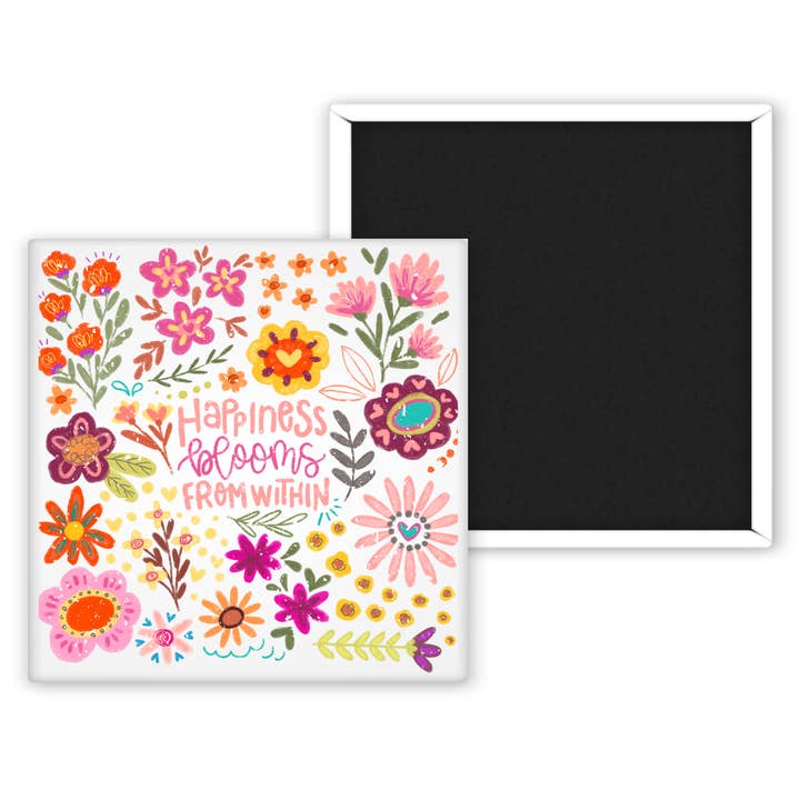 Happiness Blooms From Within... 2x2 Magnet for wholesale by Chic Magnet Co.