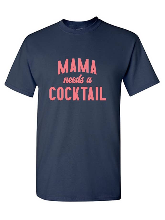 Feelin Good Tees - Wholesale Screen Printed T-Shirt - Women's - Mama Needs a Cocktail..5