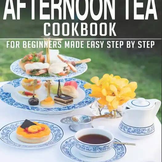 Books by splitShops - Wholesale Cookbook - Afternoon Tea Cookbook: Book 2, for Beginners Made Easy Step by Step - Paperback