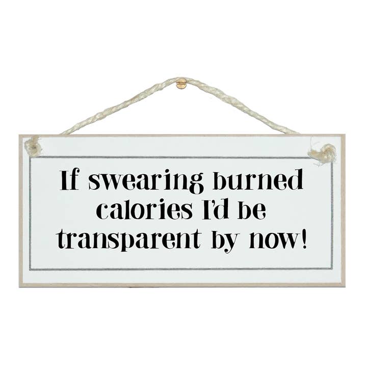 Wenn Sie verbrannte Kalorien schwören... Allgemeine Zeichen für den Großhandel von Crafty Clara