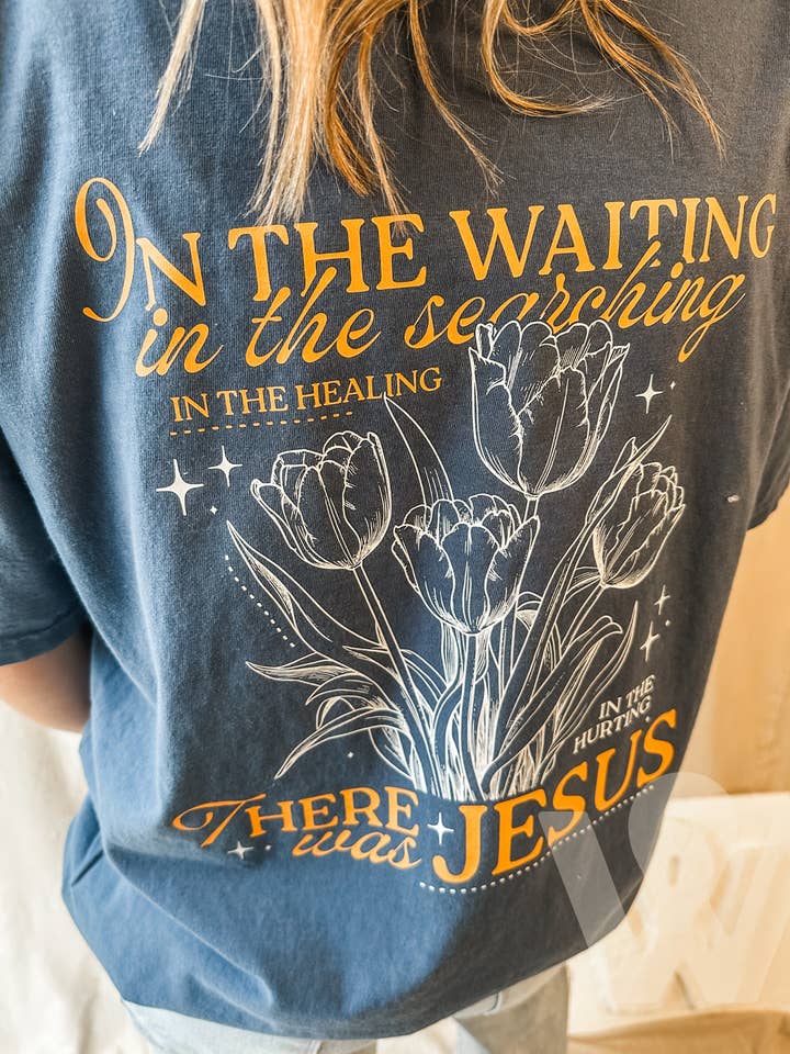 In the Waiting- There was Jesus Tee for wholesale by Wicker Road Boutique