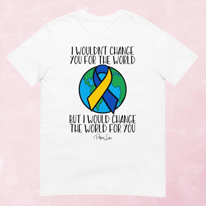 Piper Lou Collection - Wholesale Screen Printed T-Shirt - Women's - Down Syndrome | Change The World Graphic Tee6