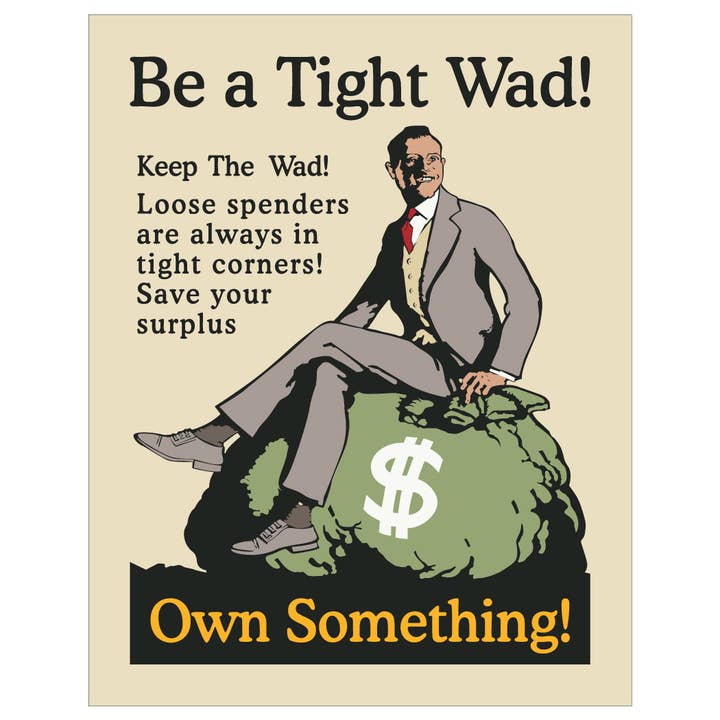 2.5'' x 3.5'' Be A Tight Wad Own Something Workplace Magnet for wholesale by Fridgedoor