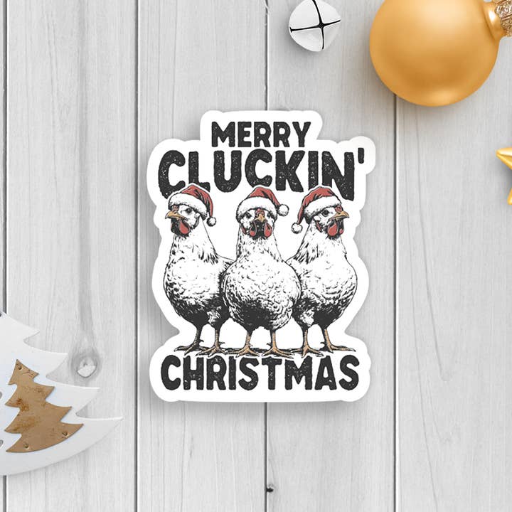 Cluckin Christmas Vinyl Sticker for wholesale by Expression Design Co