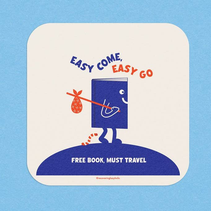 Easy Come, Easy Go Sticker for wholesale by Recovering Lazyholic