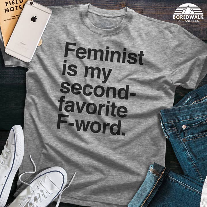 Boredwalk - Wholesale Screen Printed T-Shirt - Men's - Men's Feminist is My Second Favorite F Word T-Shirt