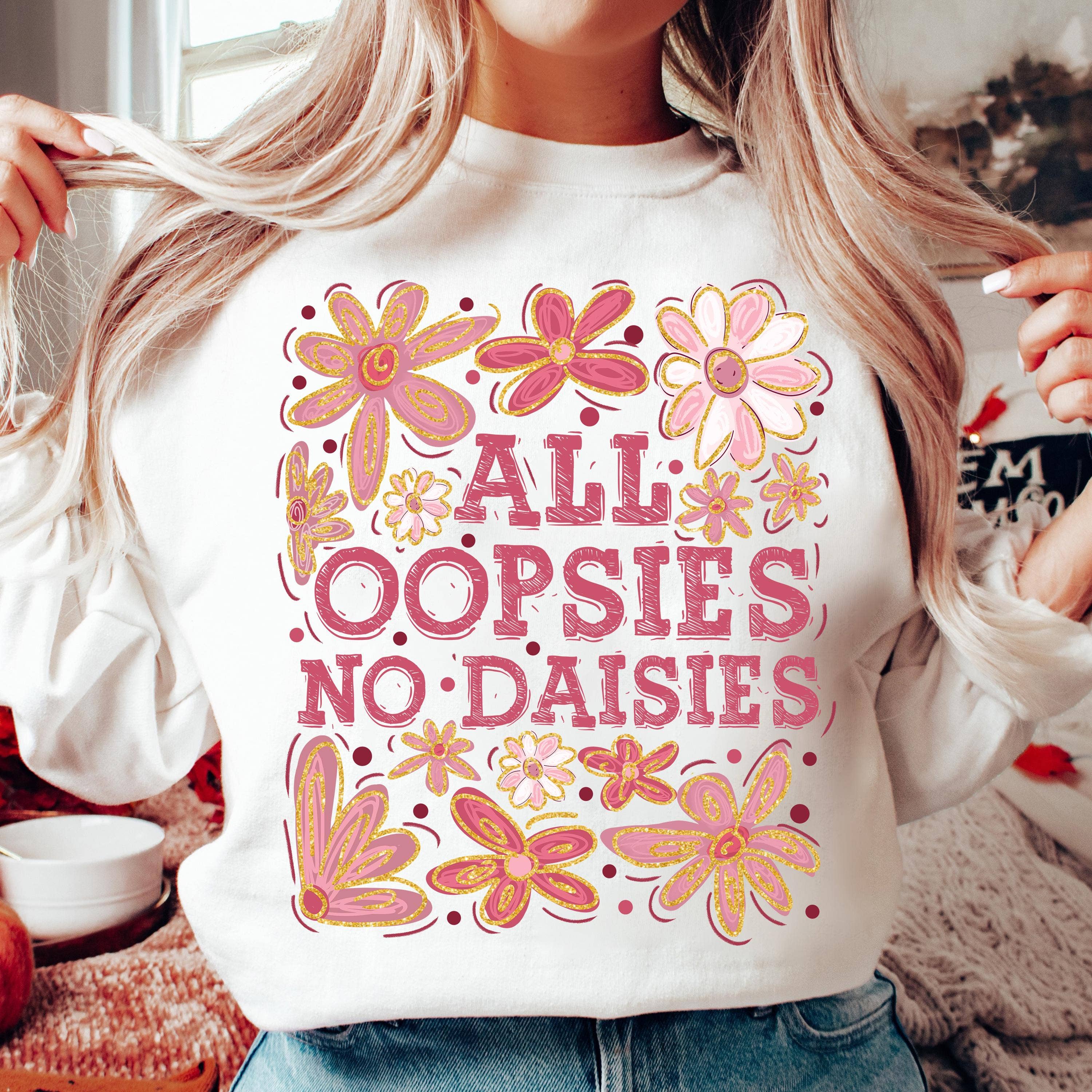NVC Ecommerce LLC - Wholesale Graphic Sweatshirt - Women's - All Oopsies No Daisies Sweater, Vintage Boho Flowers Shirt4