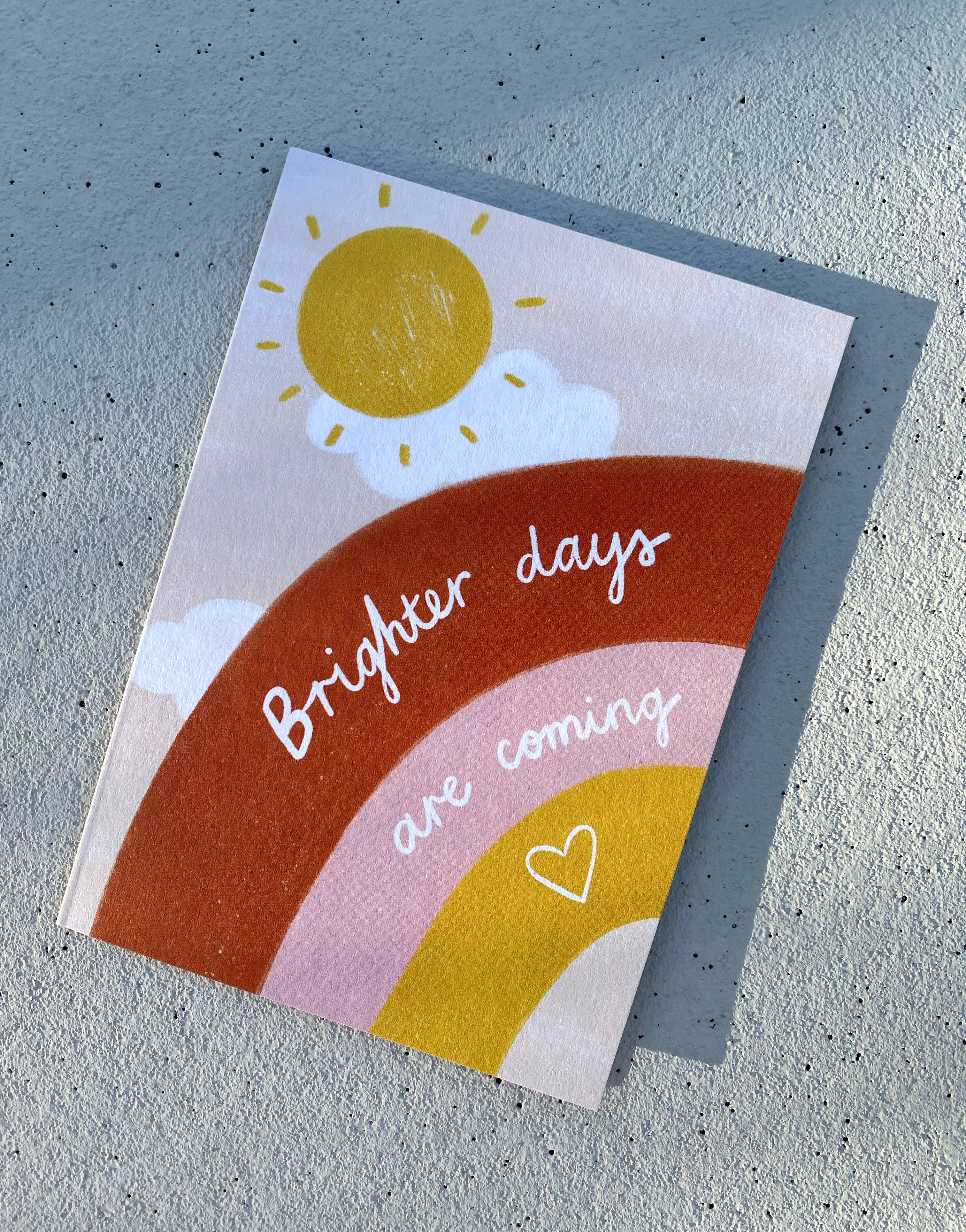 Lauren Sissons Studio - Wholesale Sympathy Card - Brighter Days Are Coming Card - Sympathy Support Greeting1