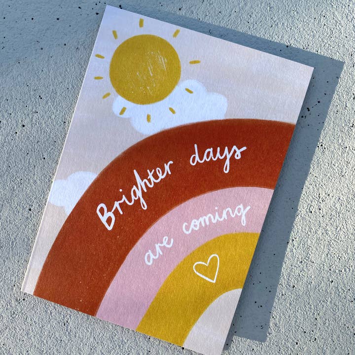 Lauren Sissons Studio - Wholesale Sympathy Card - Brighter Days Are Coming Card - Sympathy Support Greeting1