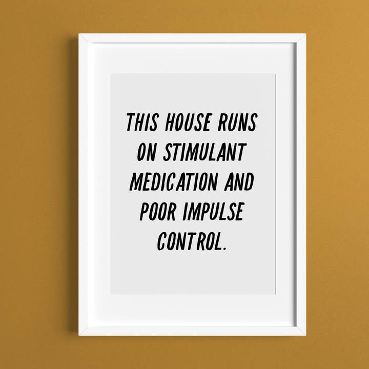 This House Runs On - ADHD Version Art Print for wholesale by The Sweary Card Co