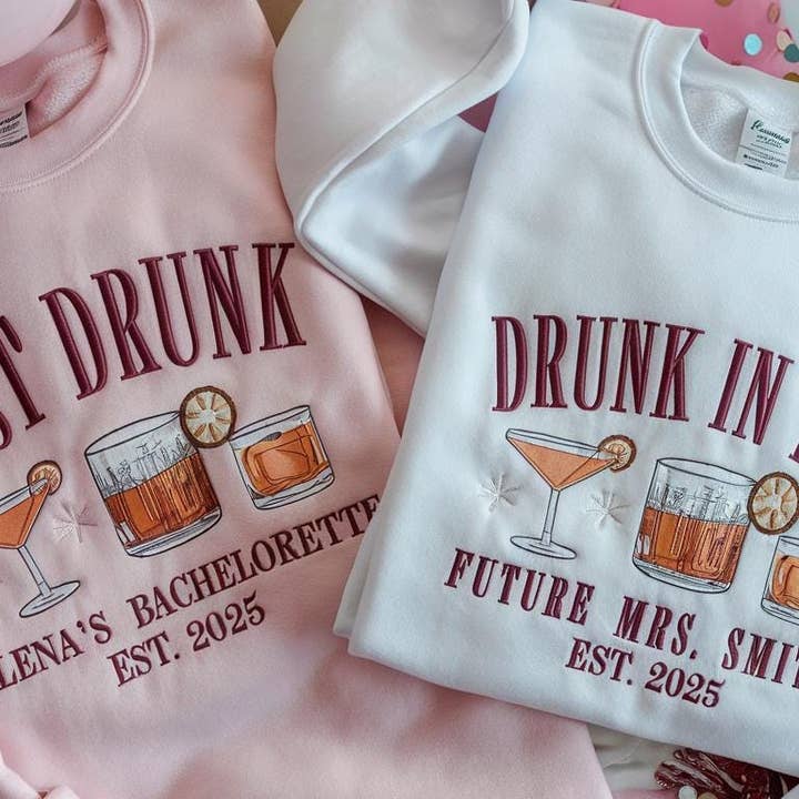 TheKingShirt - Wholesale Graphic Sweatshirt - Women's - Drunk in Love Bachelorette Party Shirts