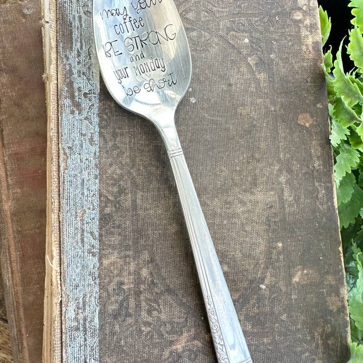 The Sassy Barn - Wholesale Table Spoon (Cutlery) - May Your Coffee Be Strong And Your Monday Be Short1