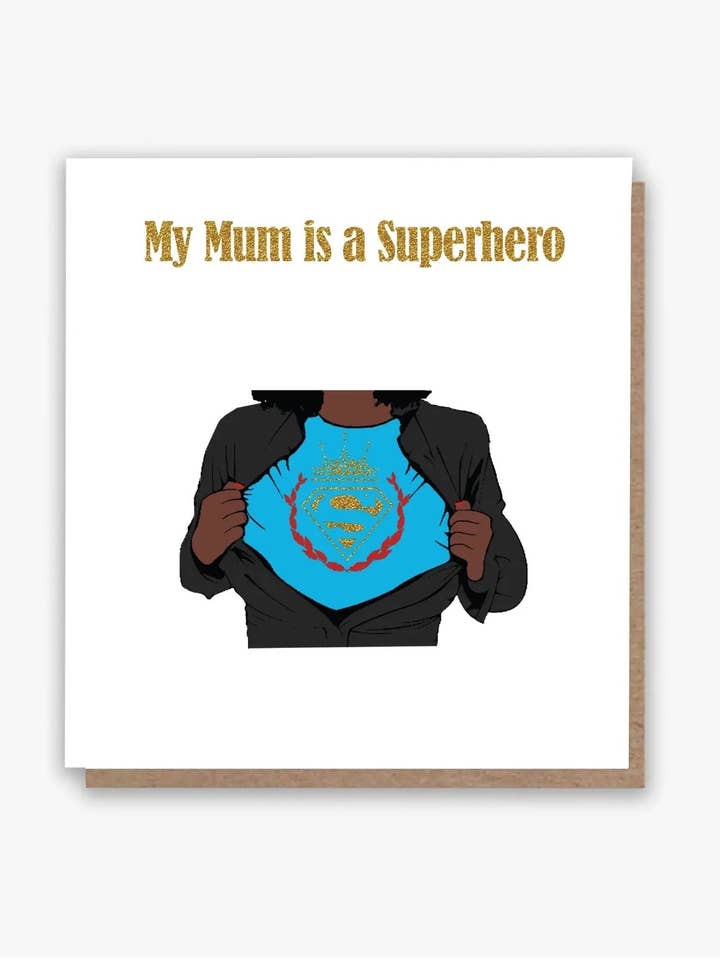 My Mum is a Superhero Card 🦸🏾♀️ 🦸🏿♀️🦸🏽♀️ for wholesale by All Shades