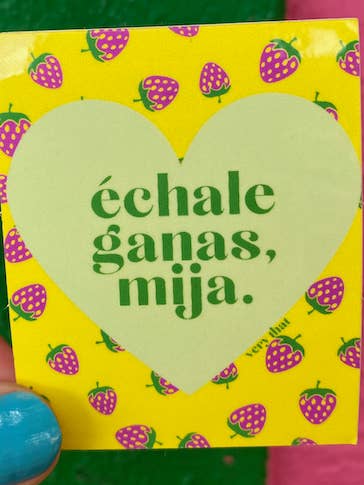 Echale Ganas Mija Strawberry Sticker for wholesale by Very That