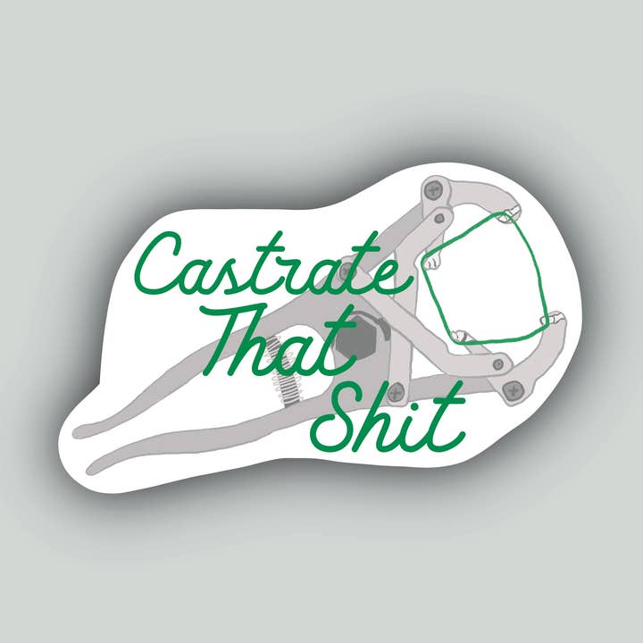 Castrate That Shit - Veterinarian Tool Sticker for wholesale by Horse Fund Designs