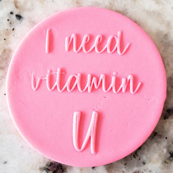 I Need Vitamin U POPup Embosser Cookie Biscuit Stamp Vale for wholesale by Cut Bake Stamp