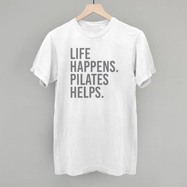 Ivy + Cloth - Wholesale Screen Printed T-Shirt - Women's - Life Happens Pilates Helps